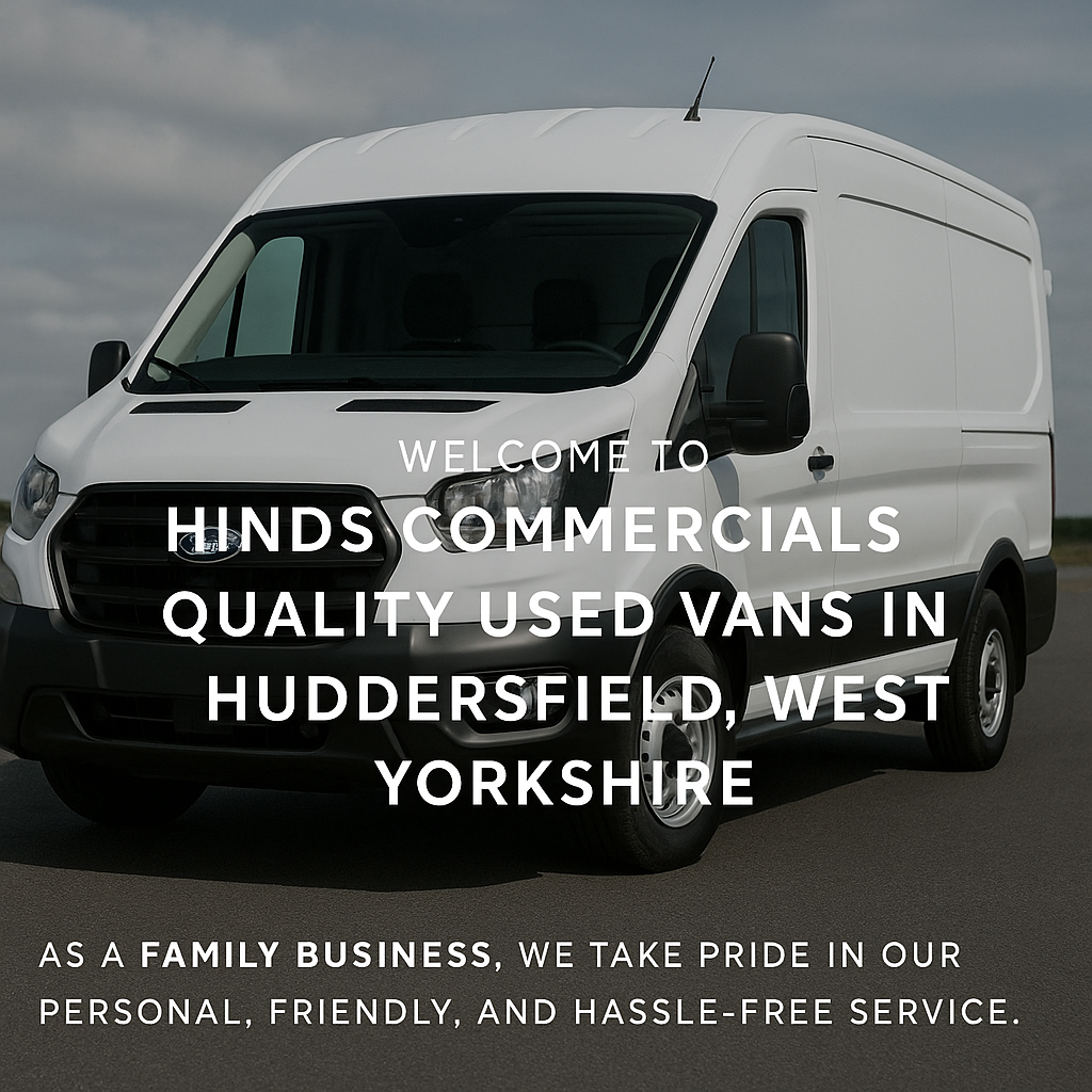 HINDS Commercials - quality used vans in Huddersfield, West Yorkshire